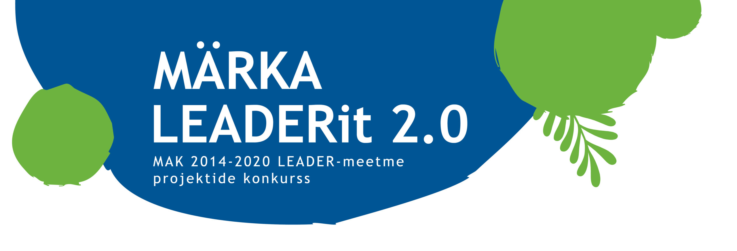 Konkurss MÄRKA LEADERit 2.0
